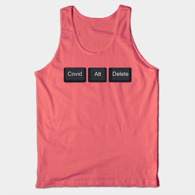 CovidAltDelete Tank Top by Cavalrysword